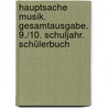 Hauptsache Musik. Gesamtausgabe. 9./10. Schuljahr. Schülerbuch door Werner Puetz