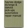 Haynes Dodge Durango & Dakota Pick-Ups Automotive Repair Manual door John H. Haynes
