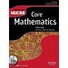 Heinemann Igcse Core Mathematics Student Book With Exam Cafe Cd by Colin Nye