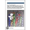 High-Field Epr Spectroscopy On Proteins And Their Model Systems by Klaus Moebius