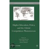 Higher Education, Policy, and the Global Competition Phenomenon by Unknown