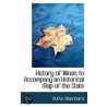 History Of Illinois To Accompany An Historical Map Of The State by Rufus Blanchard