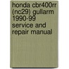 Honda Cbr400rr (Nc29) Gullarm 1990-99 Service And Repair Manual by Matthew Coombes