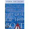 If You Want To Walk On Water, You'Ve Got To Get Out Of The Boat door Stephen Sorenson