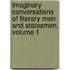 Imaginary Conversations Of Literary Men And Statesmen, Volume 1