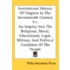 Institutional History of Virginia in the Seventeenth Century V1