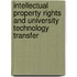 Intellectual Property Rights And University Technology Transfer