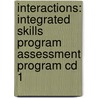 Interactions: Integrated Skills Program Assessment Program Cd 1 by Robert Baldwin