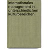 Internationales Management in unterschiedlichen Kulturbereichen door Eberhard Dülfer