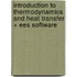 Introduction To Thermodynamics And Heat Transfer + Ees Software