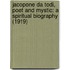 Jacopone Da Todi, Poet And Mystic: A Spiritual Biography (1919)