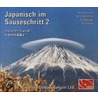 Japanisch Im Sauseschritt. 4 Cds Zu 2 A Und 2b. Standardausgabe door Onbekend