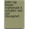 Jeden Tag besser Mathematik 4. Schuljahr. Test- und Übungsheft by Udo Quak