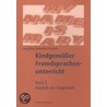 Kindgemäßer Fremdsprachenunterricht 2. Didaktik der Gegenwart door Angelika Kubanek-German