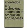Knowledge And Technology Integration In Production And Services door Vladim