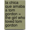 La Chica Que Amaba a Tom Gordon = The Girl Who Loved Tom Gordon door  Stephen King 