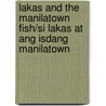 Lakas and the Manilatown Fish/Si Lakas at Ang Isdang Manilatown door Anthony D. Robles