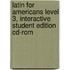 Latin For Americans Level 3, Interactive Student Edition Cd-rom