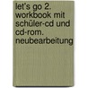 Let's Go 2. Workbook Mit Schüler-cd Und Cd-rom. Neubearbeitung door Onbekend