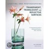 Lighting And Photographing Transparent And Translucent Surfaces by Glenn Rand
