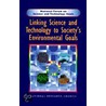 Linking Science And Technology To Society's Environmental Goals door Subcommittee National Research Council