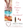 Love Is A Dangerous Game  And  I'm Coming Out!: Dear Love Bible door Andrea R. McGuire