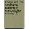 Lustige Leut. Die schönsten Gedichte in nassauischer Mundart 2 door Rudolf Dietz