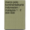 Marco Polo Kontinentalkarte Indonesien / Malaysia 1 : 2 000 000 door Marco Polo