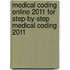 Medical Coding Online 2011 for Step-by-step Medical Coding 2011