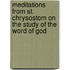 Meditations From St. Chrysostom On The Study Of The Word Of God