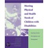 Meeting Physical and Health Needs of Children with Disabilities