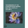 Memoirs Of The Conquistador Bernal Diaz Del Castillo (Volume 2) by Bernal Diaz Del Castillo