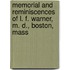 Memorial And Reminiscences Of L. F. Warner, M. D., Boston, Mass
