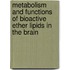 Metabolism And Functions Of Bioactive Ether Lipids In The Brain