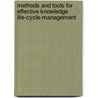 Methods And Tools For Effective Knowledge Life-Cycle-Management door Onbekend