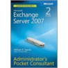 Microsoft Exchange Sever 2007 Administrator's Pocket Consultant door William R. Stanek