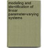 Modeling And Identification Of Linear Parameter-Varying Systems