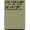 Multi Mathematik 3. Handbuch für den Unterricht Lehrerhandbuch by Unknown