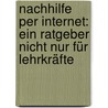 Nachhilfe per Internet: Ein Ratgeber nicht nur für Lehrkräfte by Stefan Dassler