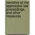 Narrative Of The Oppressive Law Proceedings, And Other Measures