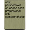 New Perspectives On Adobe Flash Professional Cs5, Comprehensive door Robin M. Romer