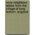 Nosy Neighbour Letters From The Village Of Long Bottom, England