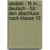 Okidoki - Fit In... Deutsch - Für Den Abschluss Nach Klasse 10 door Onbekend