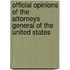 Official Opinions Of The Attorneys General Of The United States