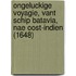 Ongeluckige Voyagie, Vant Schip Batavia, Nae Oost-Indien (1648)