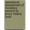 Operational Assessment of Monetary Poverty by Proxy Means Tests door Julia Johannsen
