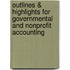 Outlines & Highlights For Governmental And Nonprofit Accounting