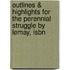 Outlines & Highlights For The Perennial Struggle By Lemay, Isbn