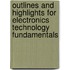 Outlines And Highlights For Electronics Technology Fundamentals