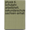 Physik 6. Schuljahr. Arbeitsheft. Sekundarschule Sachsen-Anhalt door Hans-Joachim Wilke
